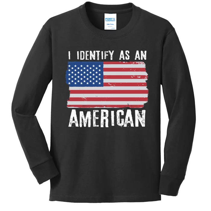 I Identify As An American Proud US American Kids Long Sleeve Shirt