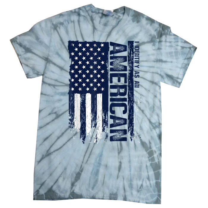 I Identify As An American Lover Proud Us Americans Patriotic Tie-Dye T-Shirt