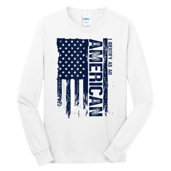 I Identify As An American Lover Proud Us Americans Patriotic Tall Long Sleeve T-Shirt