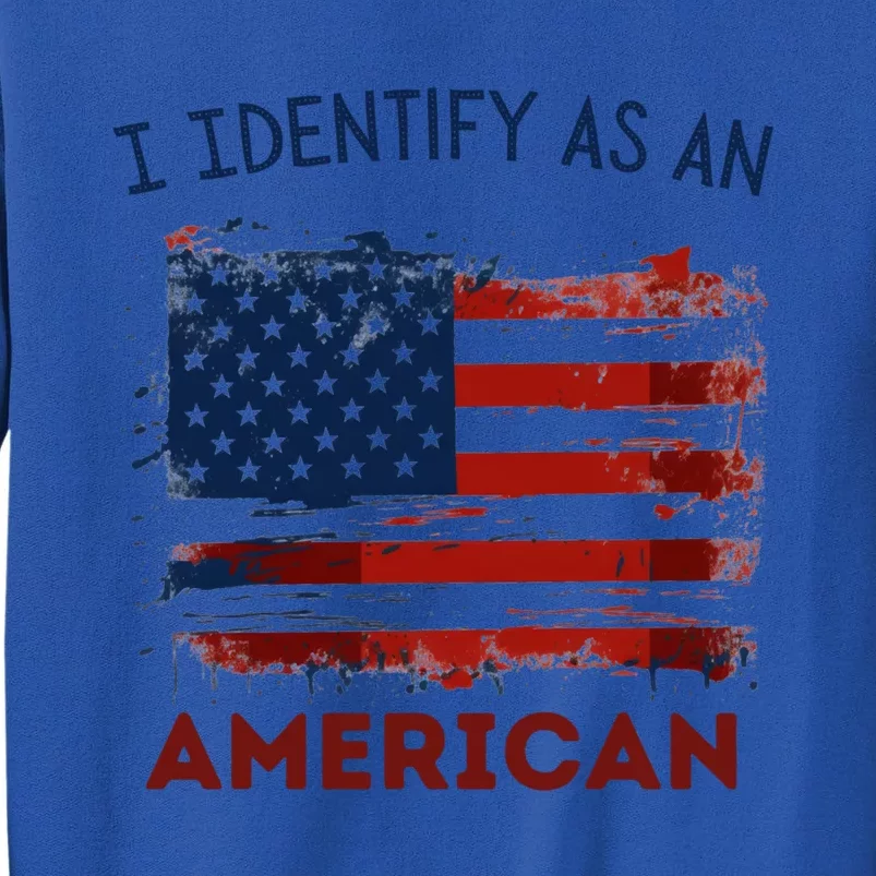 I Identify As An American No Politics American Pride Cute Gift Sweatshirt