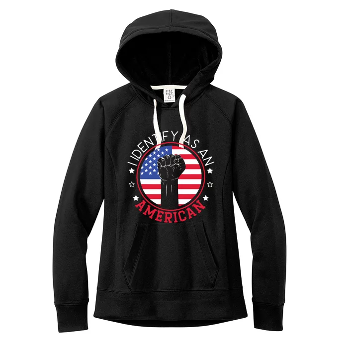 I Identify As An American USA Constitution Day Women's Fleece Hoodie