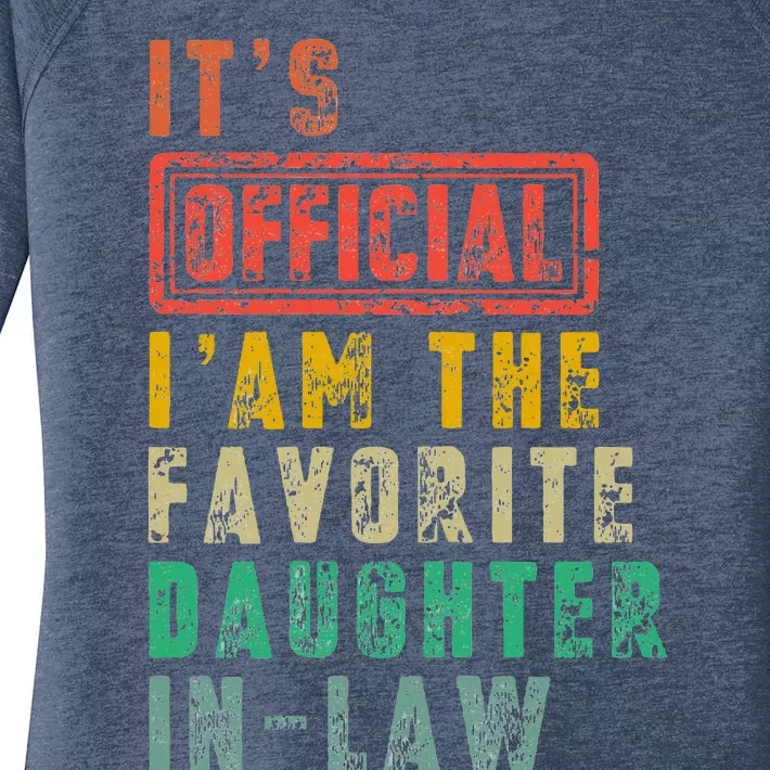 It's I Am The Favorite Daughter In Law Women's Perfect Tri Tunic Long Sleeve Shirt