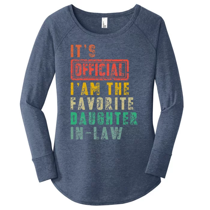 It's I Am The Favorite Daughter In Law Women's Perfect Tri Tunic Long Sleeve Shirt