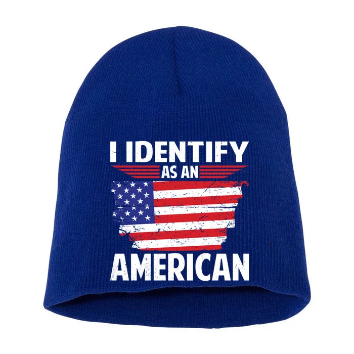 I Identify As An American Usa Flag No Identity Politics Meaningful Gift Short Acrylic Beanie