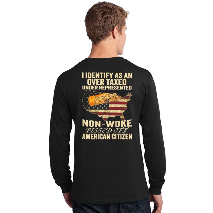 I Identify As An Over Taxed Under (On Back) Back Print Long Sleeve Shirt