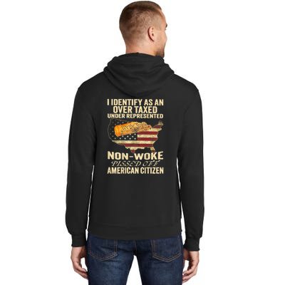 I Identify As An Over Taxed Under (On Back) Tall Hoodie