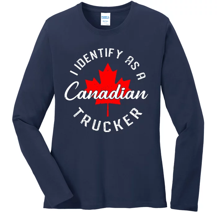 I Identify As A Canadian Trucker Ladies Long Sleeve Shirt