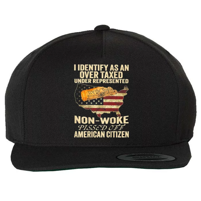 I Identify As An Over Taxed Under Wool Snapback Cap