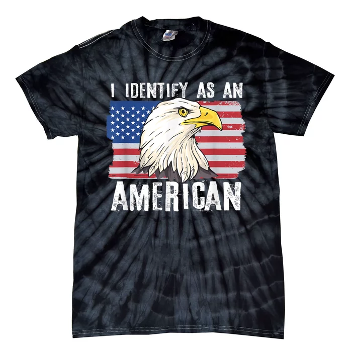 I Identify As An American Proud Us American Tie-Dye T-Shirt