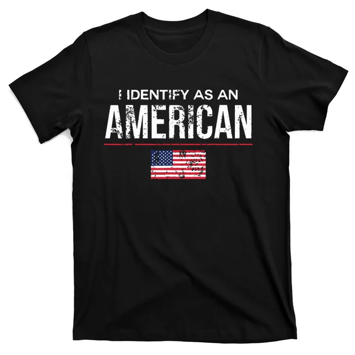 I Identify As An American No Identity Politics Usa T-Shirt