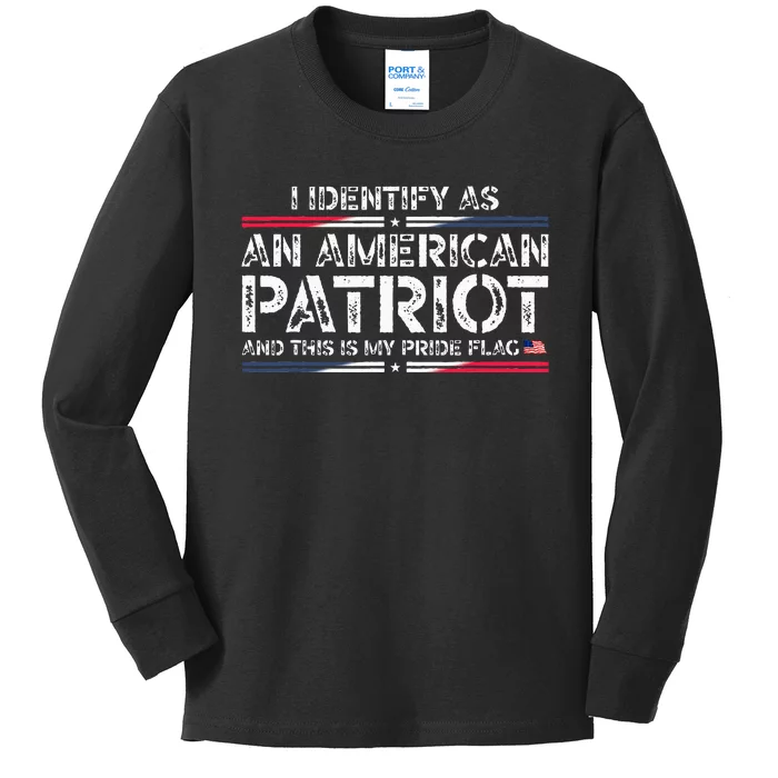 I Identify As An American Patriot This Is My Pride Flag Kids Long Sleeve Shirt