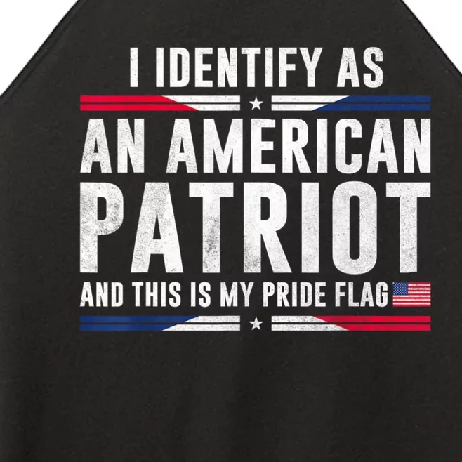 I Identify As An American Patriot This Is My Pride Flag 4th Of July Women’s Perfect Tri Rocker Tank