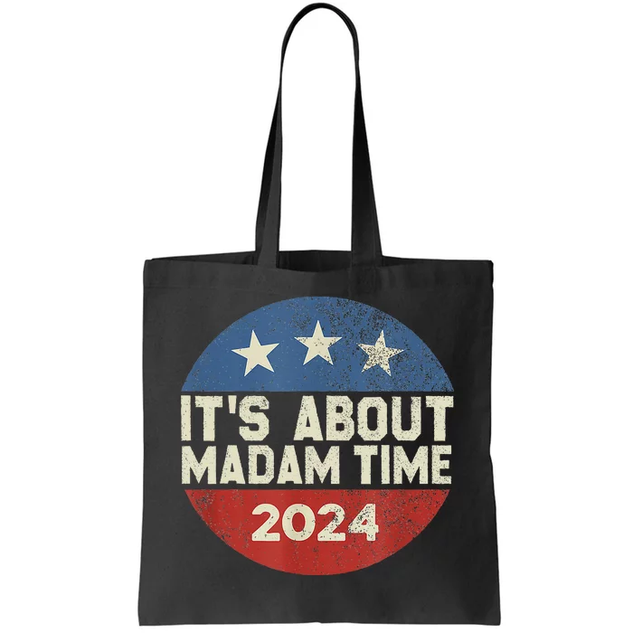 ItS Is About Madam Time Tote Bag