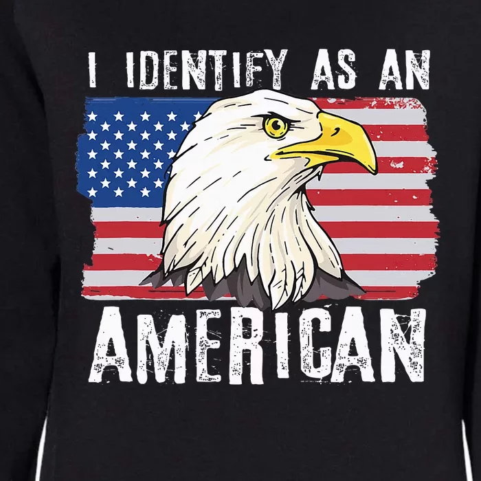 I Identify As An American Proud Us American Womens California Wash Sweatshirt