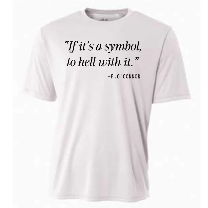 If ItS A Symbol To Hell With It Catholic John 6 Roumie Cooling Performance Crew T-Shirt