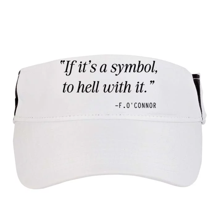 If ItS A Symbol To Hell With It Catholic John 6 Roumie Adult Drive Performance Visor