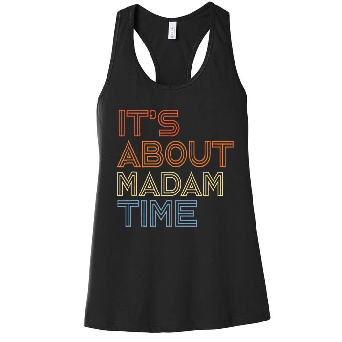 ItS Is About Madam Time Women's Racerback Tank