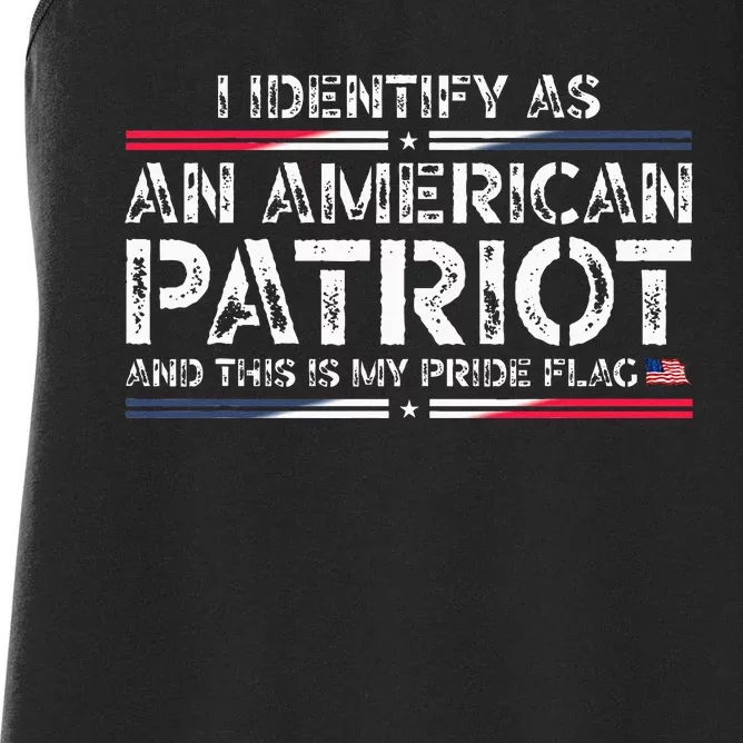 I Identify As An American Patriot This Is My Pride Flag Women's Racerback Tank