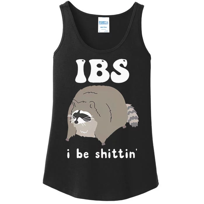 Ibs I Be Shittin Raccoon Funny Ladies Essential Tank