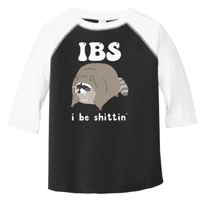 Ibs I Be Shittin Raccoon Funny Toddler Fine Jersey T-Shirt