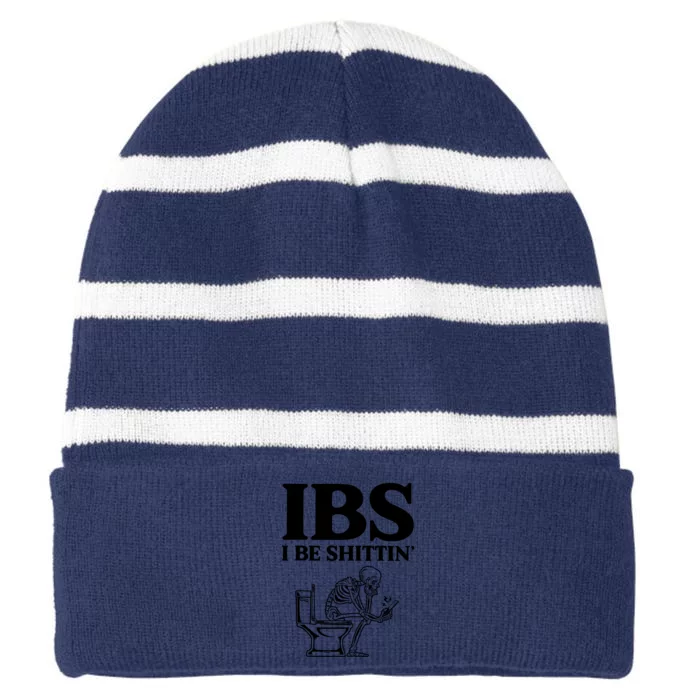 Ibs I Be Shittin Funny Skeleton Striped Beanie with Solid Band