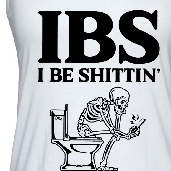 Ibs I Be Shittin Funny Skeleton Ladies Essential Flowy Tank