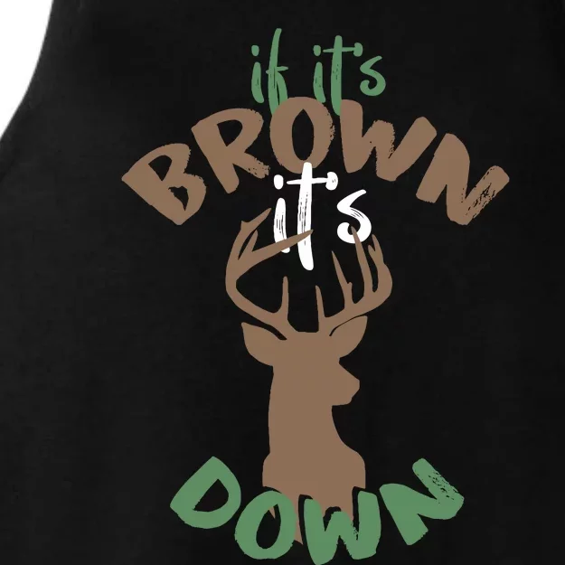 If Its Brown Its Down Hunting Aim Deer Hunter Humor Hunt Ladies Tri-Blend Wicking Tank