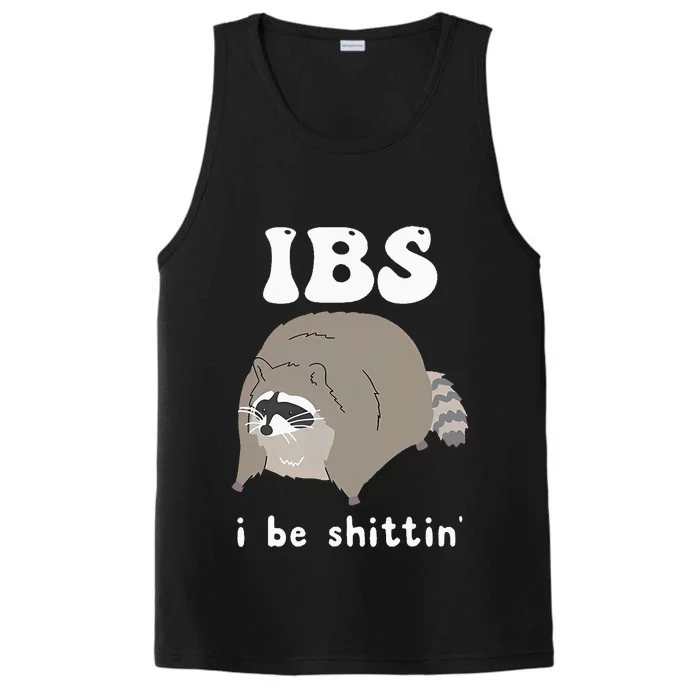 Ibs I Be Shittin Raccoon Performance Tank