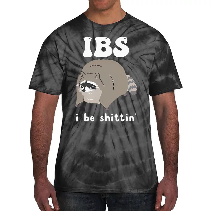 Ibs I Be Shittin Raccoon Tie-Dye T-Shirt