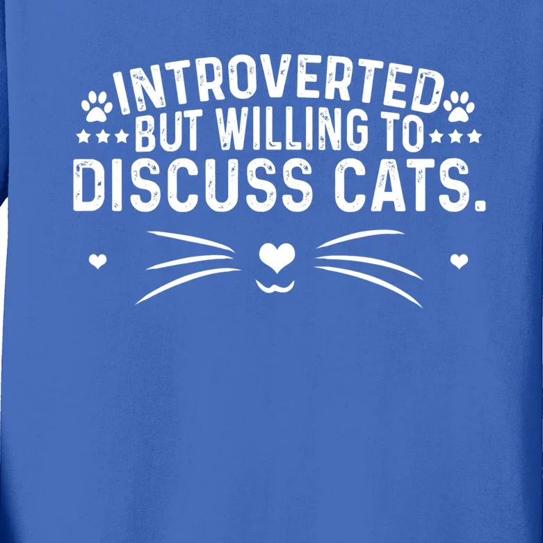 Introverts Introverted But Willing To Discuss Cats Sarcastic Gift Kids Long Sleeve Shirt