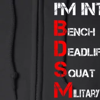 IM Into Bdsm Bench Squat Deadlift Military Press Full Zip Hoodie