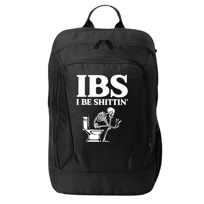 Ibs I Be Shittin Funny Skeleton City Backpack