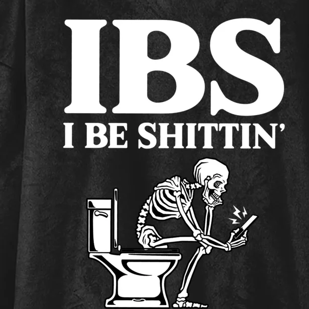 Ibs I Be Shittin Funny Skeleton Hooded Wearable Blanket