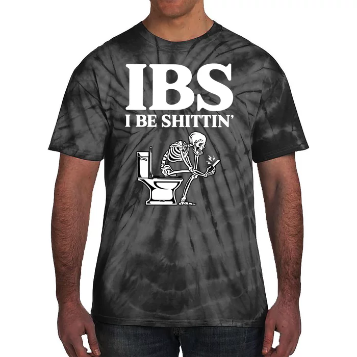 Ibs I Be Shittin Funny Skeleton Tie-Dye T-Shirt