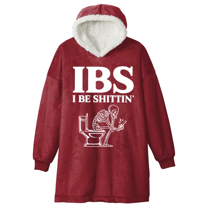 Ibs I Be Shittin Funny Skeleton Hooded Wearable Blanket