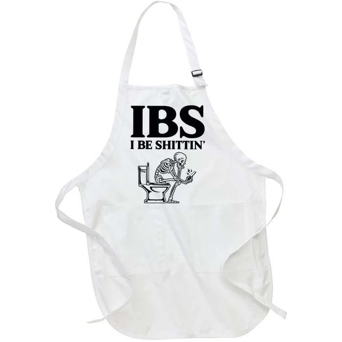 Ibs I Be Shittin Funny Skeleton Full-Length Apron With Pocket