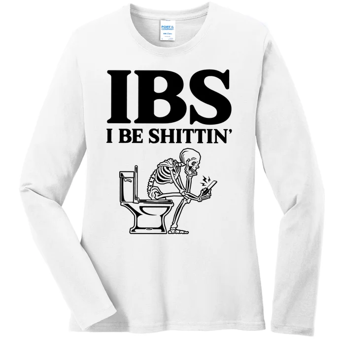 Ibs I Be Shittin Funny Skeleton Ladies Long Sleeve Shirt