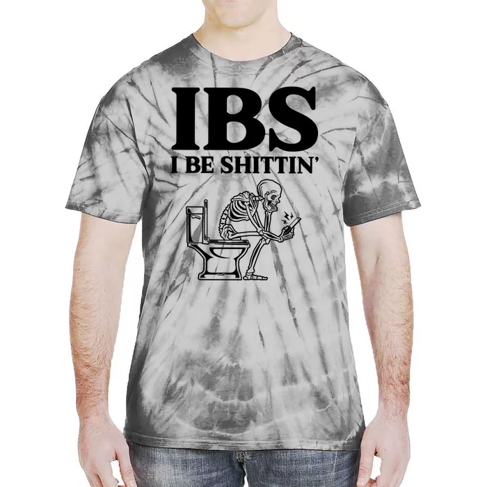 Ibs I Be Shittin Funny Skeleton Tie-Dye T-Shirt