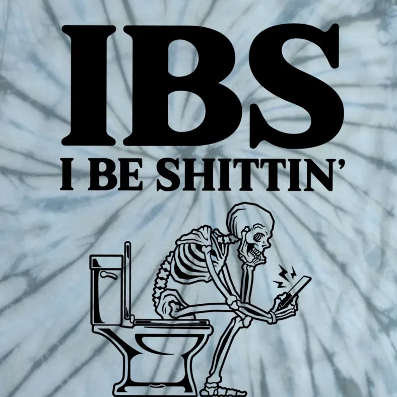 Ibs I Be Shittin Funny Skeleton Tie-Dye T-Shirt