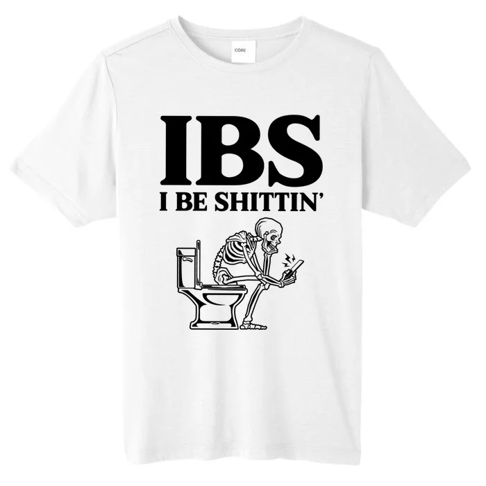 Ibs I Be Shittin Funny Skeleton ChromaSoft Performance T-Shirt