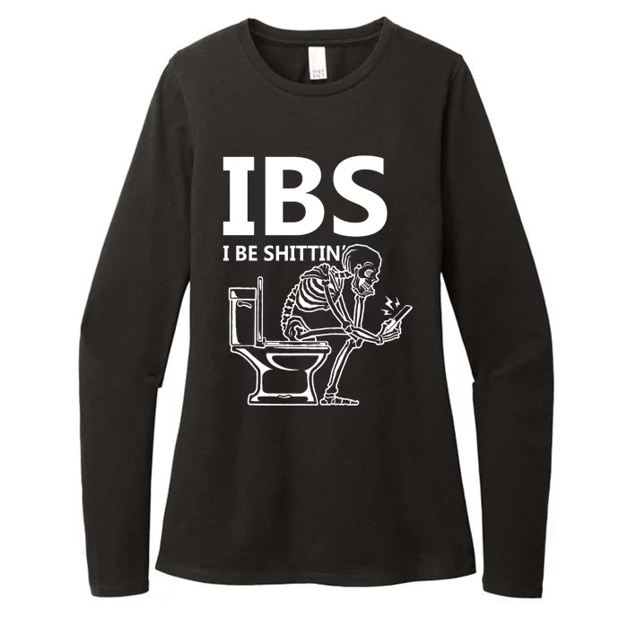 Ibs I Be Shittin Irritable Bowel Syndrome Funny Womens CVC Long Sleeve Shirt