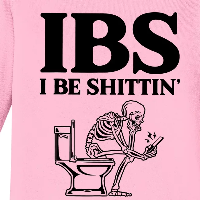 Ibs I Be Shittin Funny Skeleton Baby Long Sleeve Bodysuit