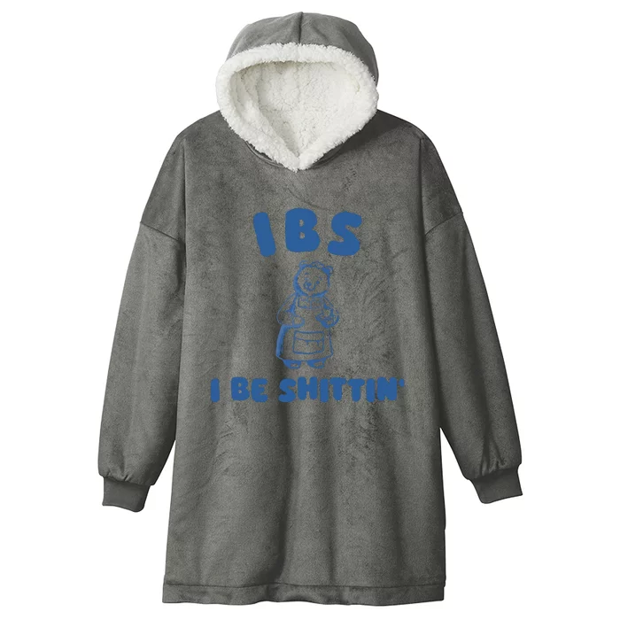 Ibs I Be Shittin Hooded Wearable Blanket