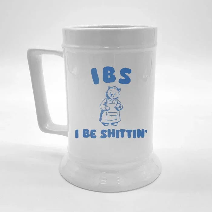 Ibs I Be Shittin Front & Back Beer Stein