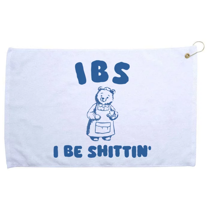 Ibs I Be Shittin Grommeted Golf Towel