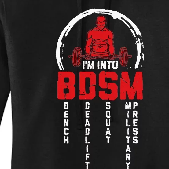 Im Into BDSM Bench Deadlift Squat Military Press Workout Women's Pullover Hoodie