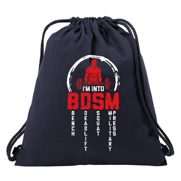 Im Into BDSM Bench Deadlift SquatMilitary Press Workout Drawstring Bag