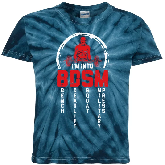 Im Into BDSM Bench Deadlift SquatMilitary Press Workout Kids Tie-Dye T-Shirt