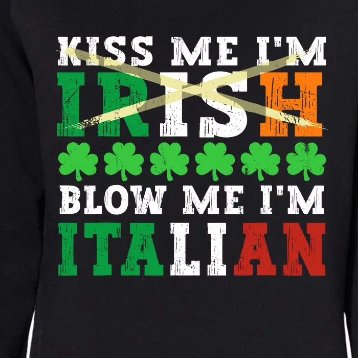 IM Irish Blow Me IM Italian St PatrickS Day Adult Womens California Wash Sweatshirt