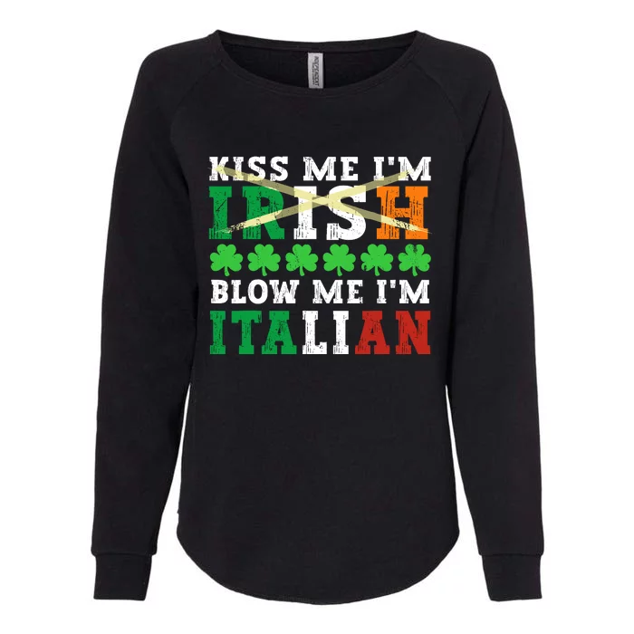 IM Irish Blow Me IM Italian St PatrickS Day Adult Womens California Wash Sweatshirt